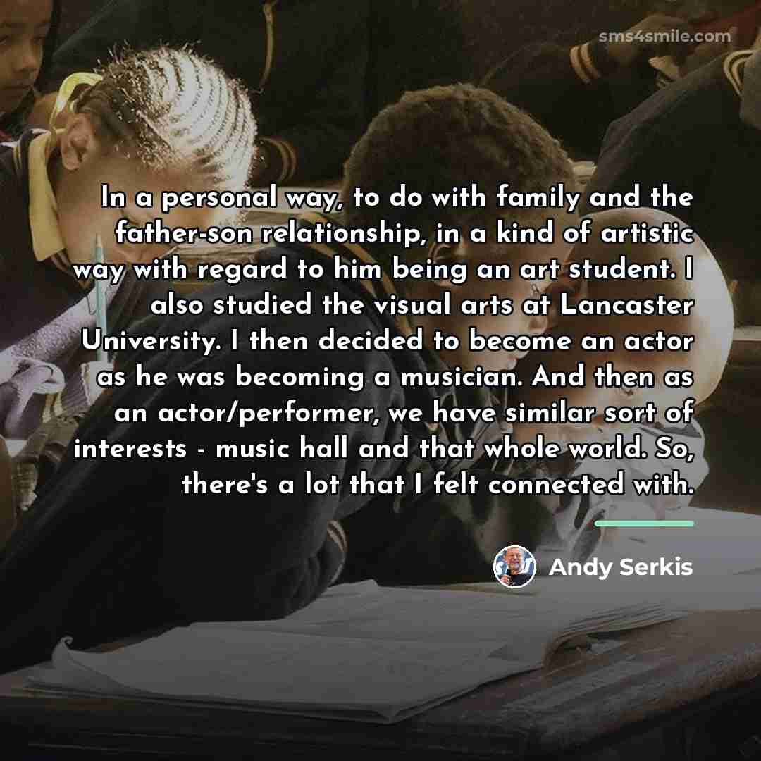 “In a personal way, to do with family and the…” quote by Andy Serkis