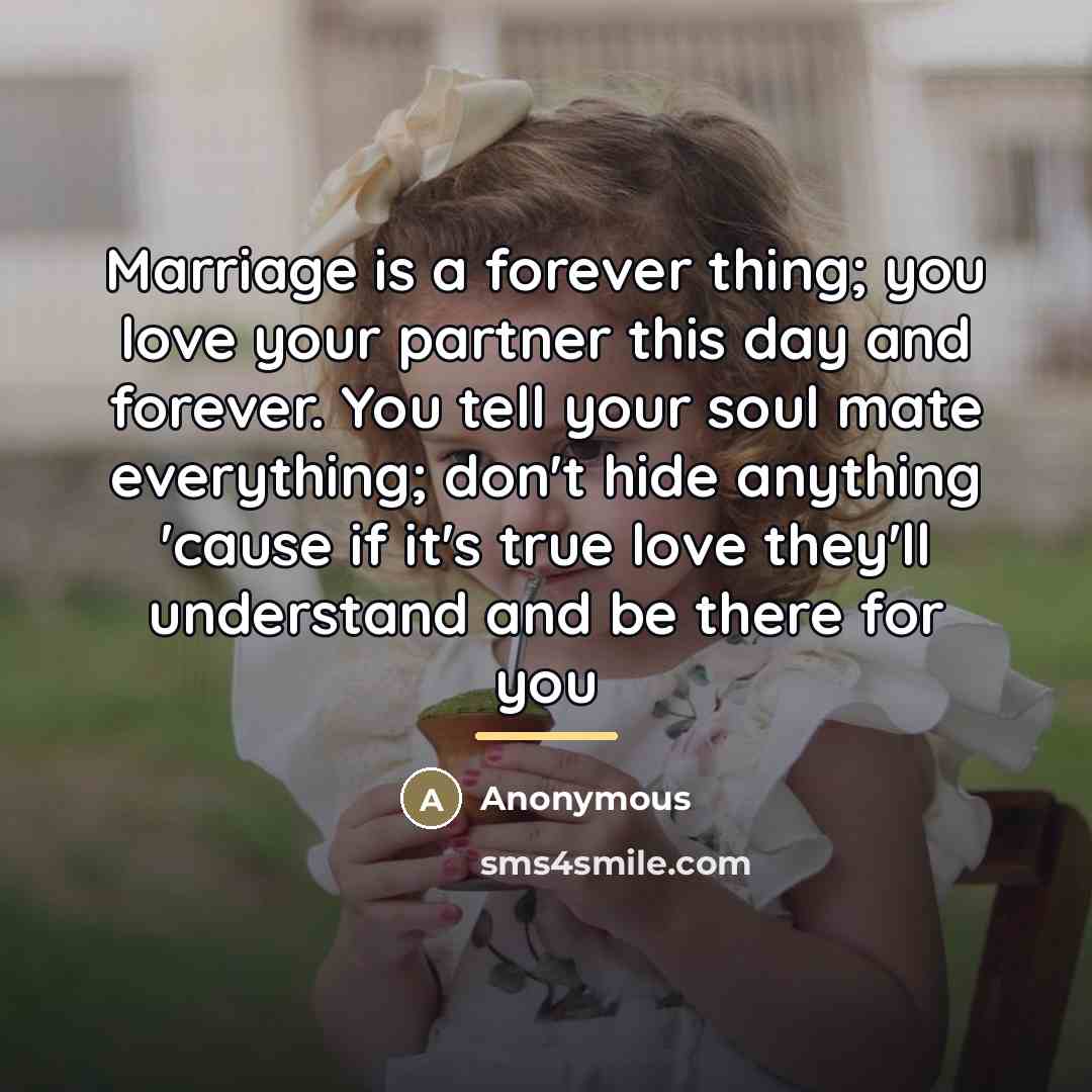 “Marriage is a forever thing; you love your partner this…” quote by Anonymous