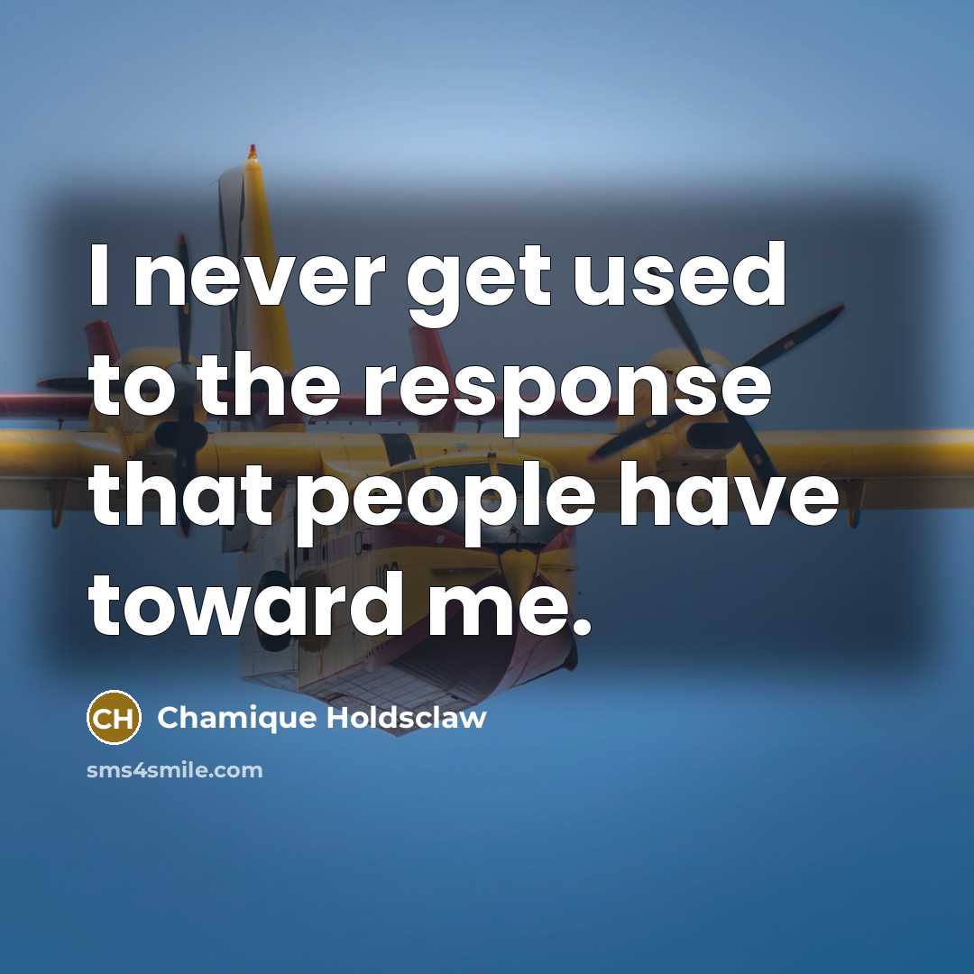 “I never get used to the response that people have…” quote by Chamique Holdsclaw