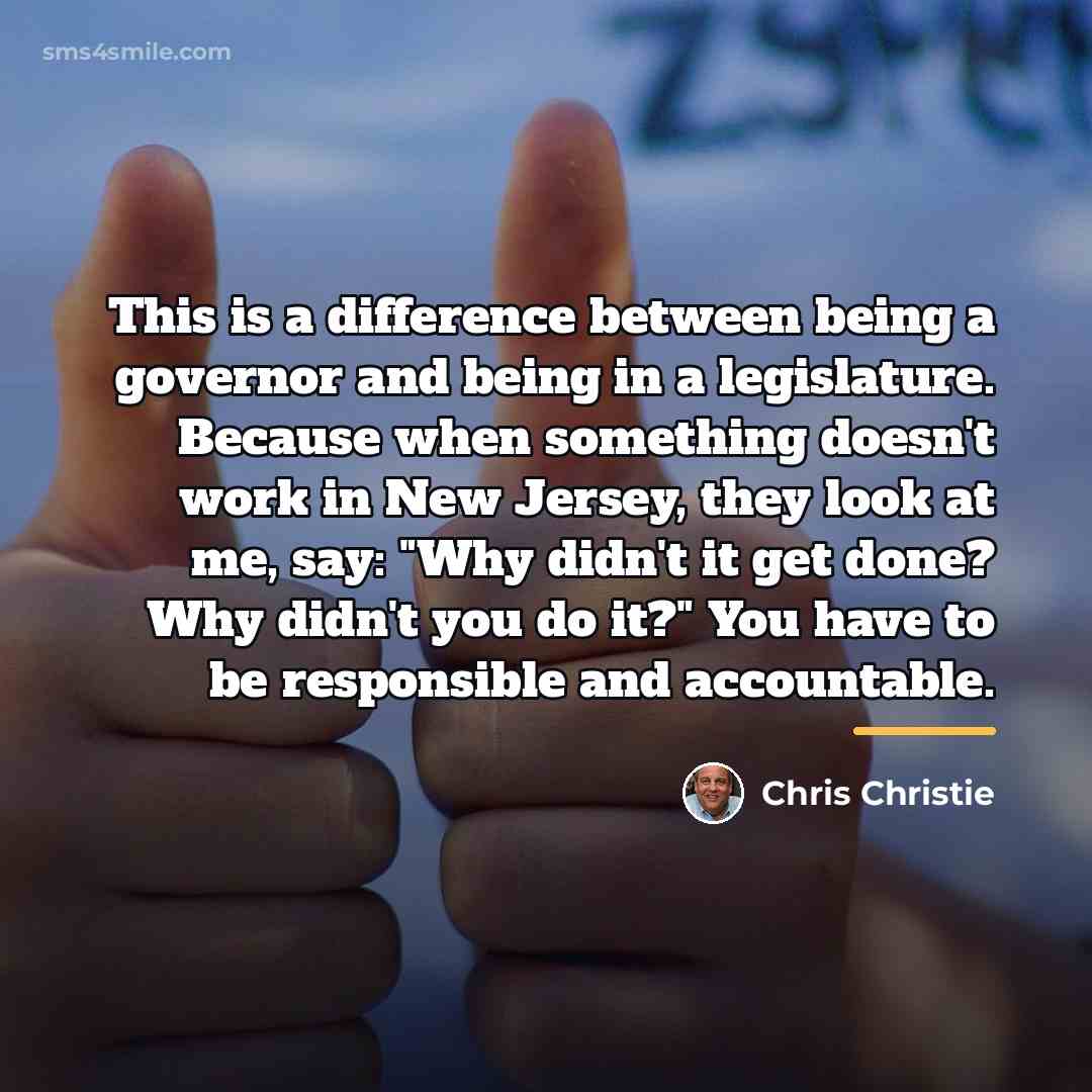 “This is a difference between being a governor and being…” quote by Chris Christie