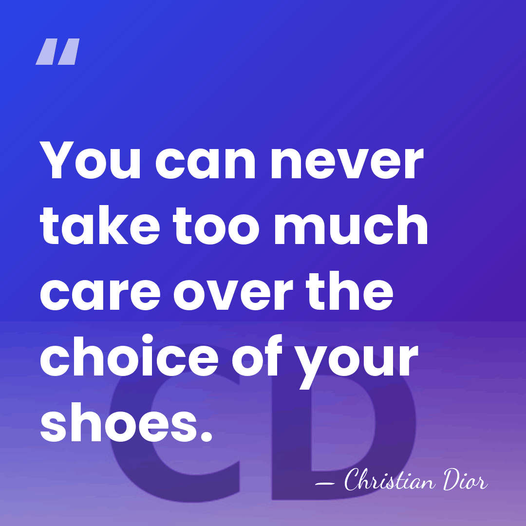 You can never take too much care over the choice of your&hellip; - Christian Dior