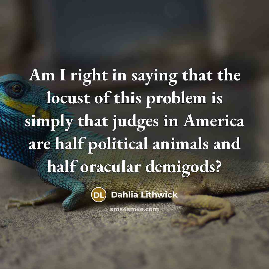 “Am I right in saying that the locust of this…” quote by Dahlia Lithwick