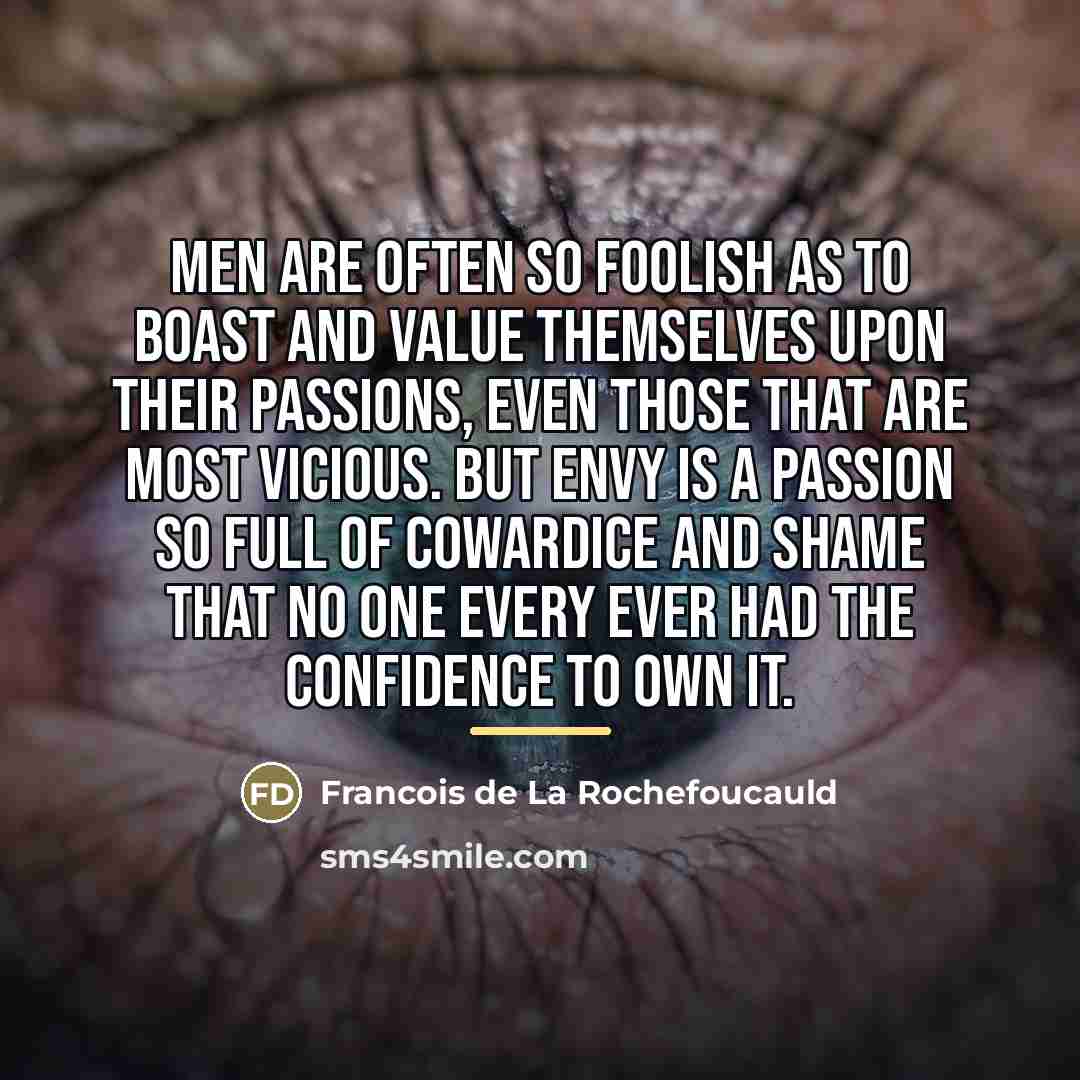 “Men are often so foolish as to boast and value…” quote by Francois de La Rochefoucauld