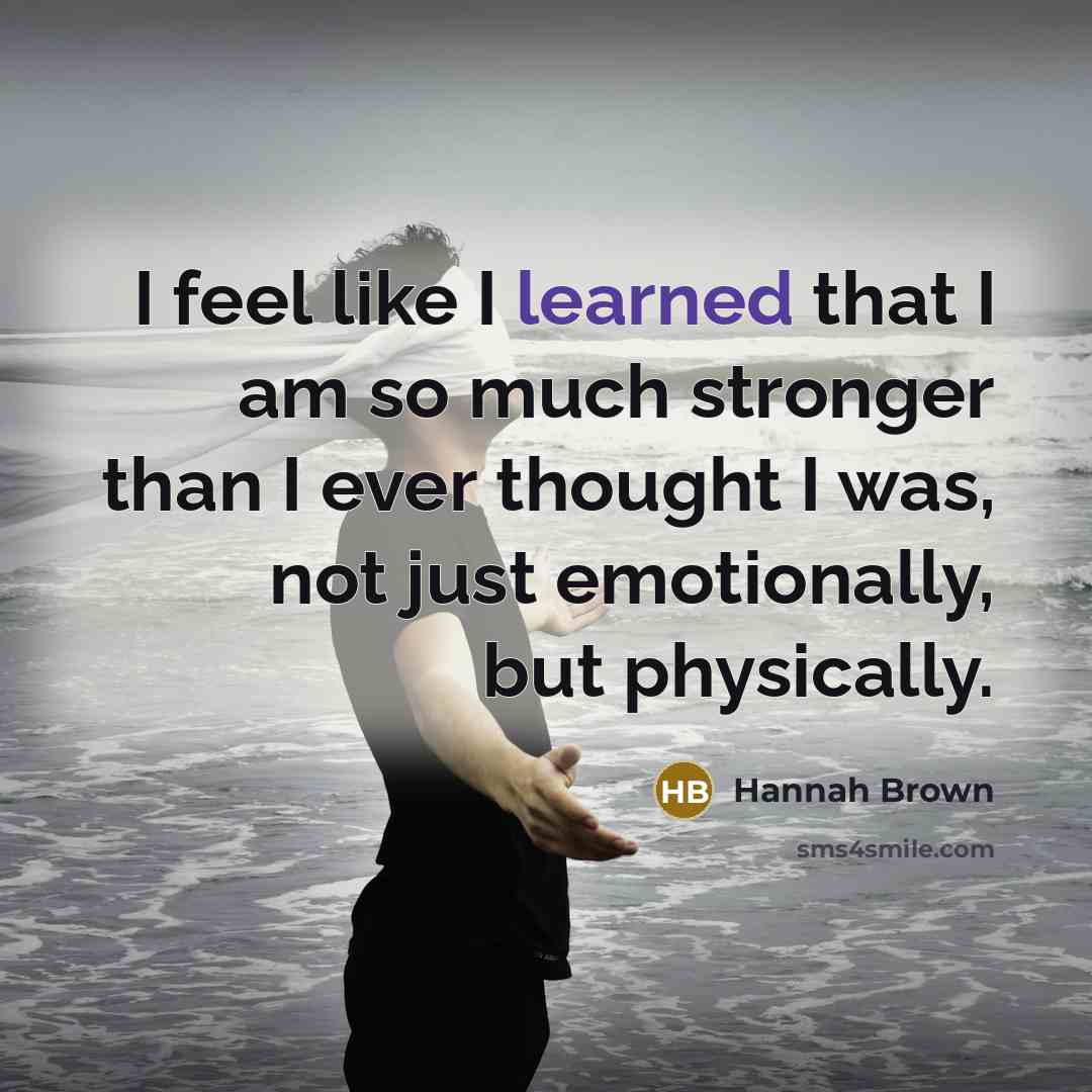 “I feel like I learned that I am so much…” quote by Hannah Brown
