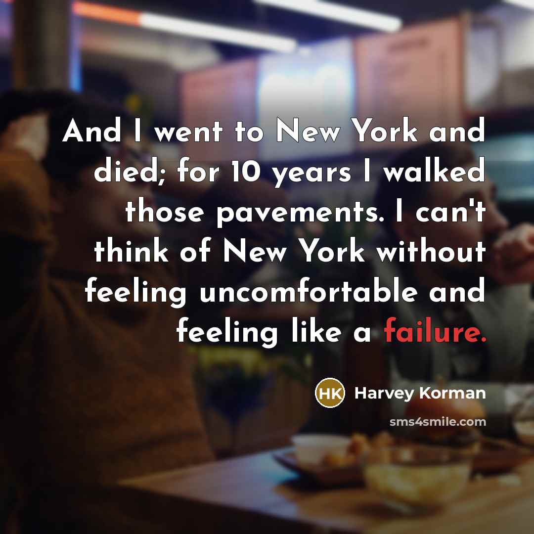 “And I went to New York and died; for 10…” quote by Harvey Korman