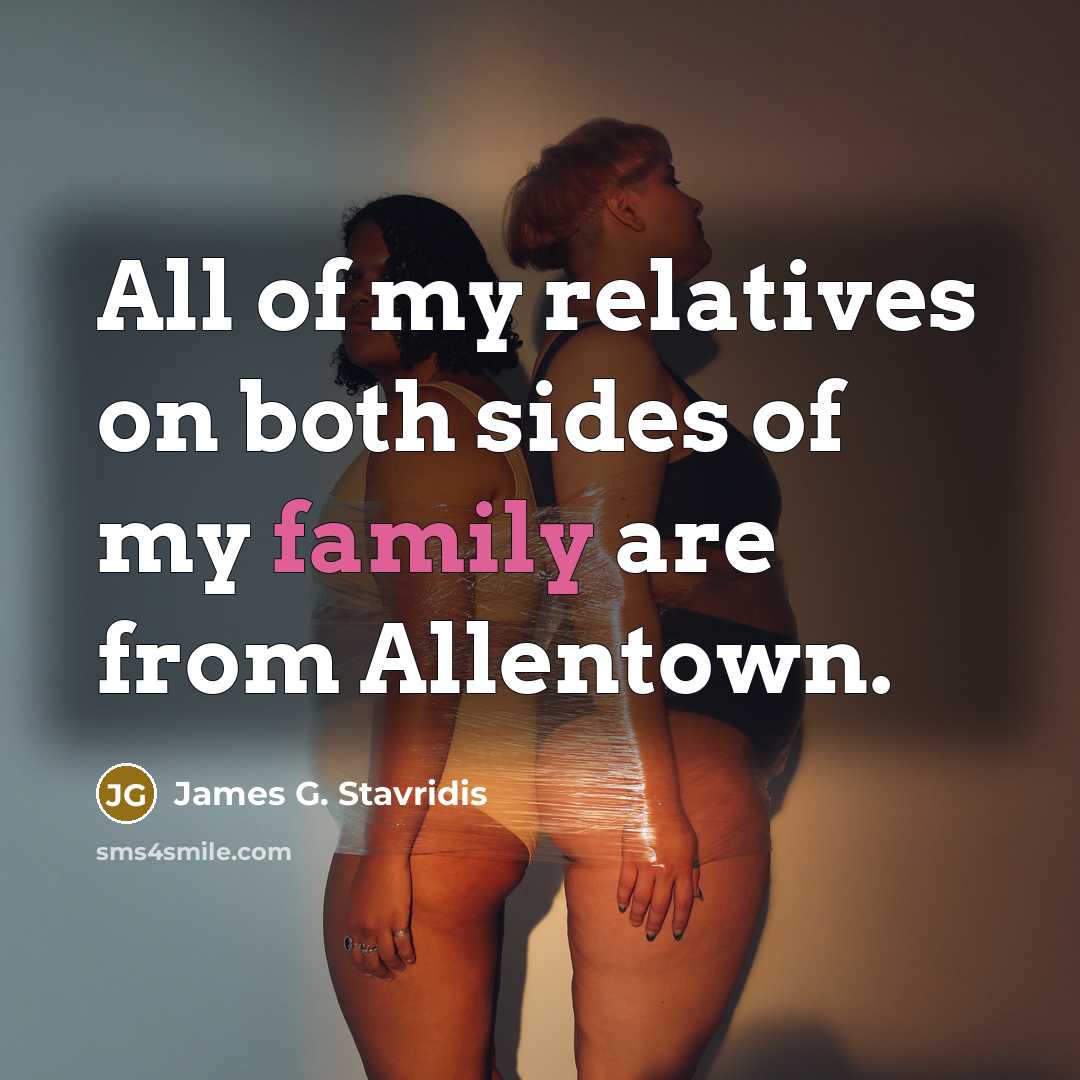 “All of my relatives on both sides of my family…” quote by James G. Stavridis