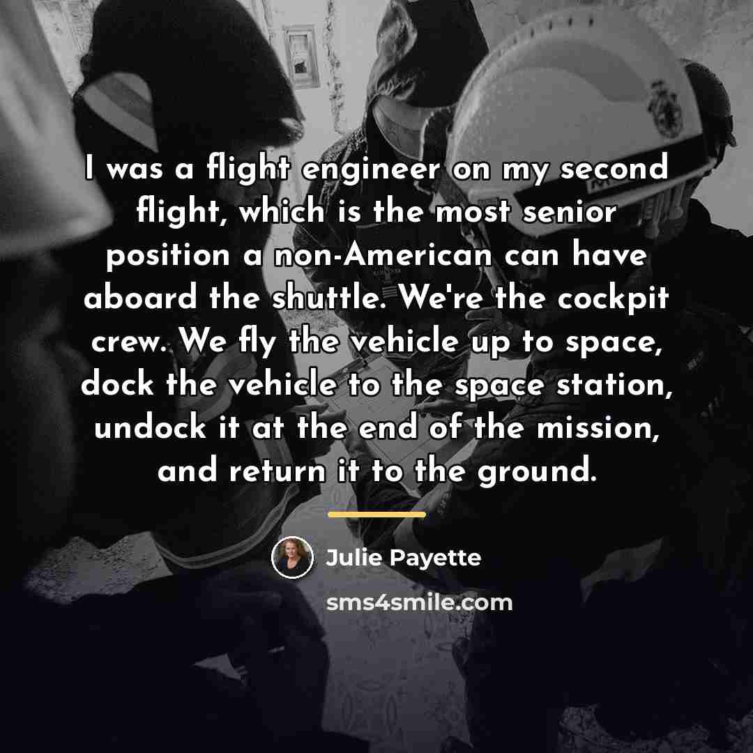 “I was a flight engineer on my second flight, which…” quote by Julie Payette