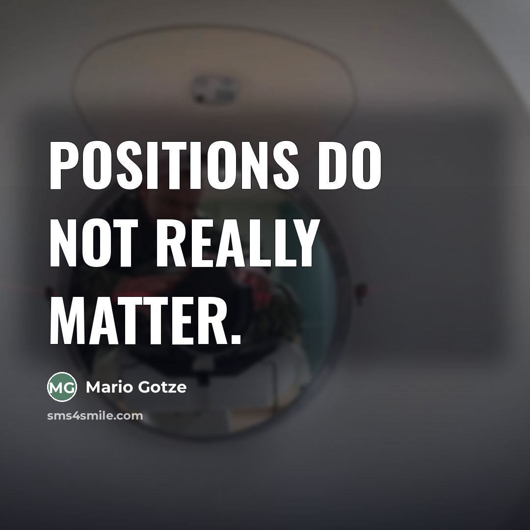 “Positions do not really matter.…” quote by Mario Gotze