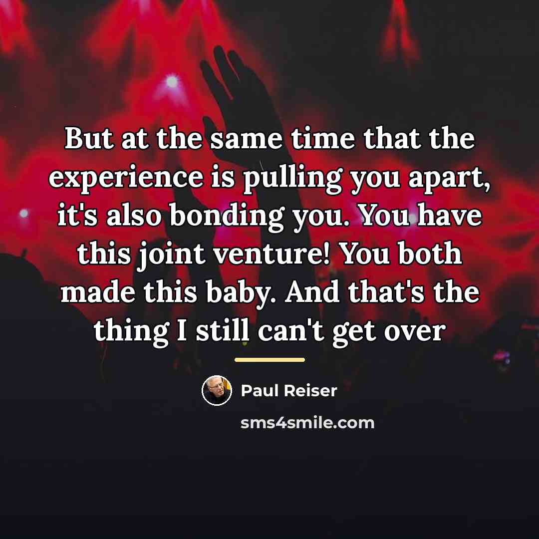 “But at the same time that the experience is pulling…” quote by Paul Reiser