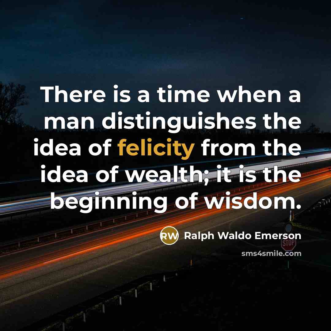 “There is a time when a man distinguishes the idea…” quote by Ralph Waldo Emerson