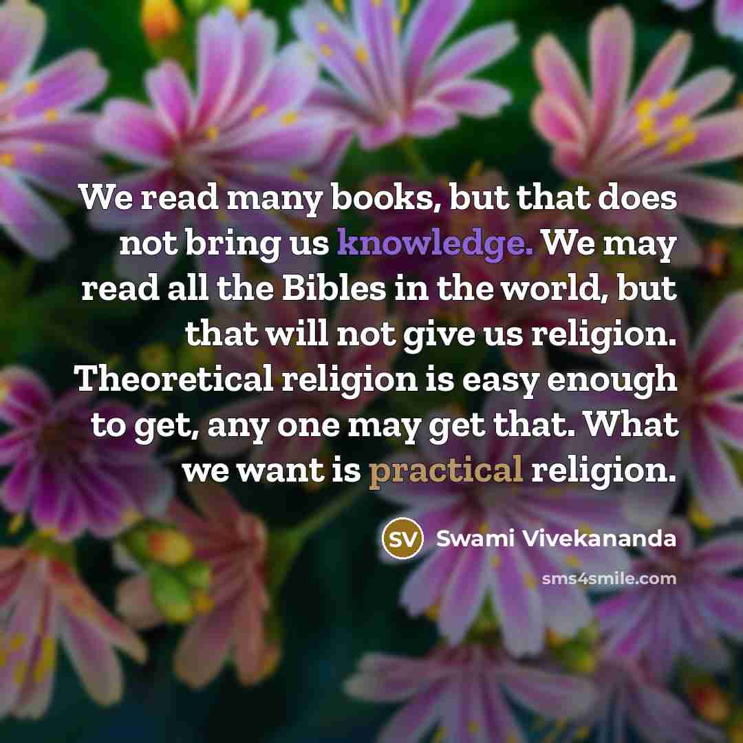 “We read many books, but that does not bring us…” quote by Swami Vivekananda