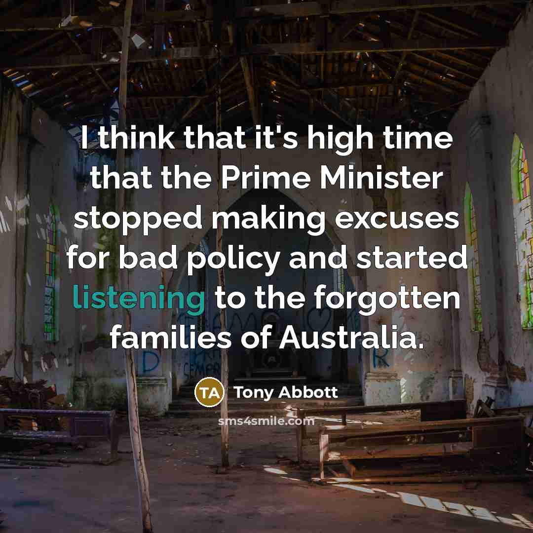 “I think that it's high time that the Prime Minister…” quote by Tony Abbott
