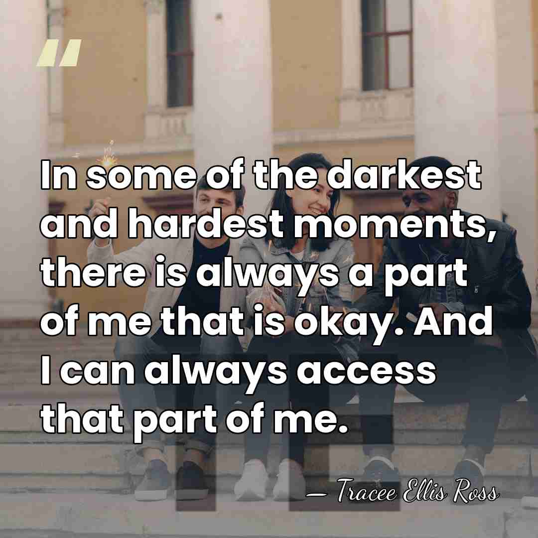In some of the darkest and hardest moments, there is always a&hellip; - Tracee Ellis Ross