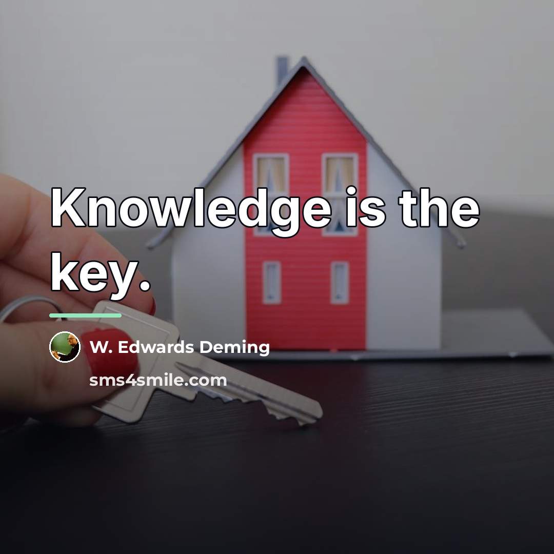 “Knowledge is the key.…” quote by W. Edwards Deming