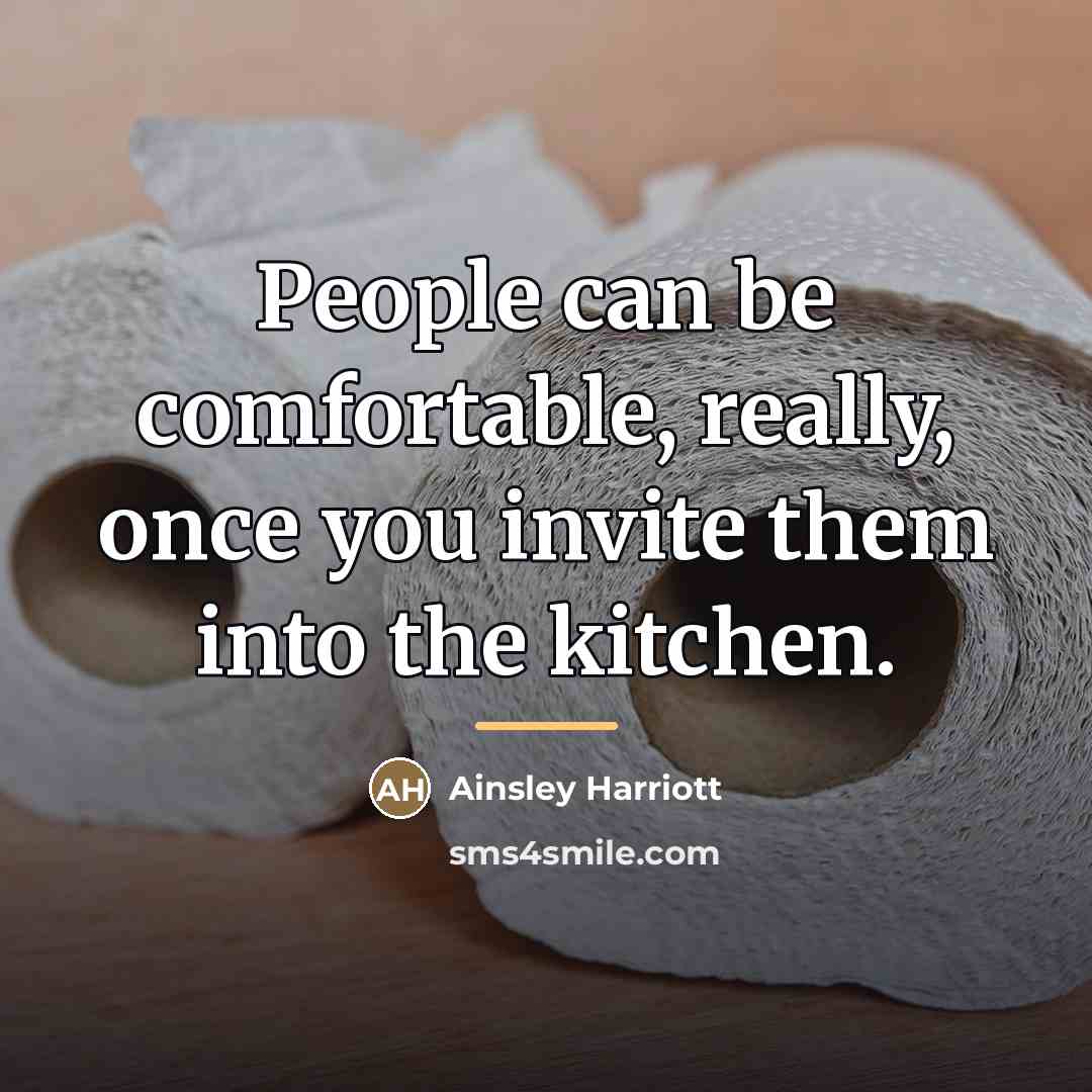 “People can be comfortable, really, once you invite them into…” quote by Ainsley Harriott
