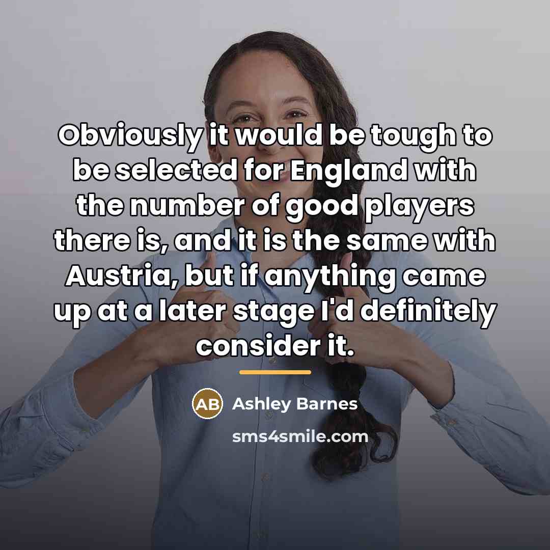 “Obviously it would be tough to be selected for England…” quote by Ashley Barnes