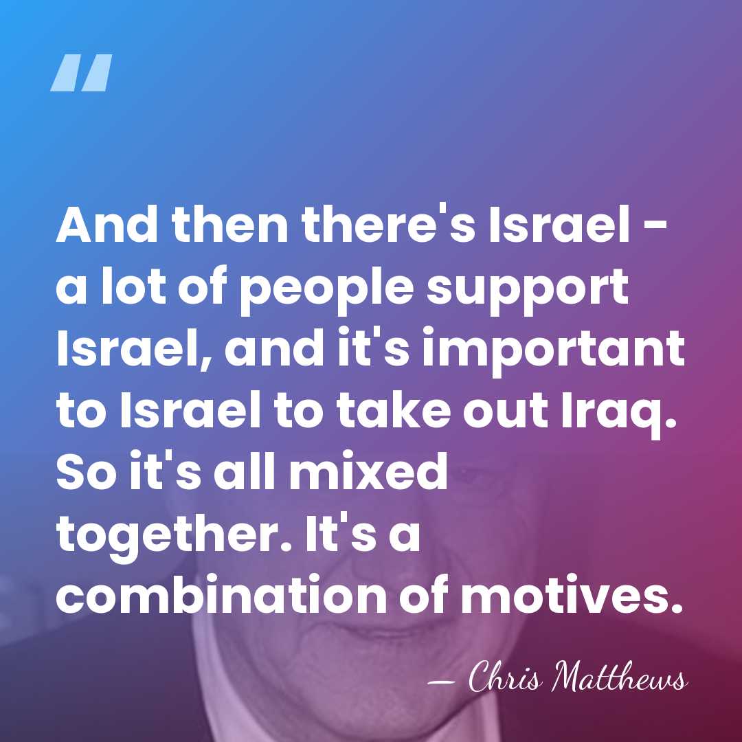 And then there's Israel - a lot of people support Israel, and&hellip; - Chris Matthews