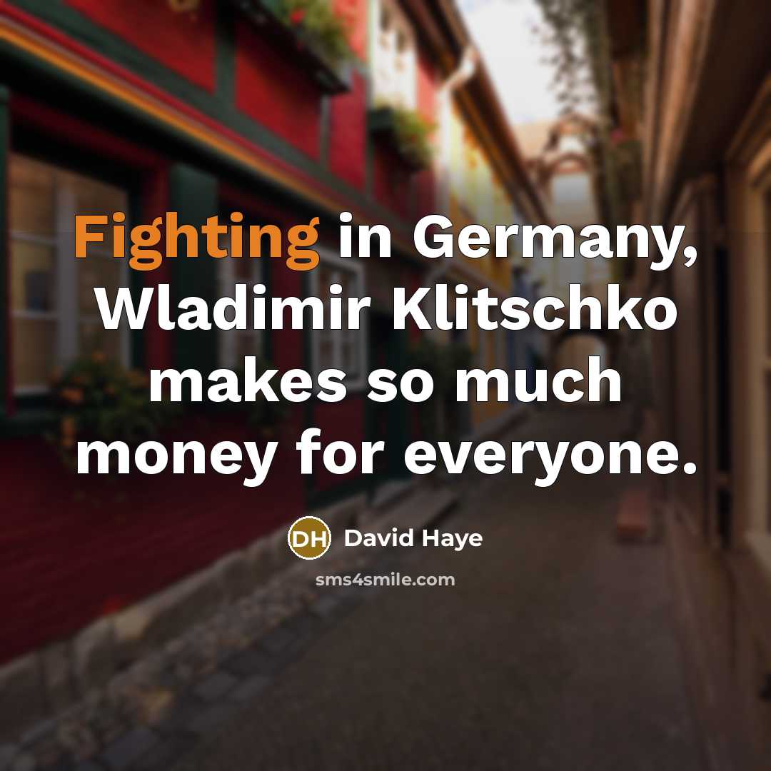 “Fighting in Germany, Wladimir Klitschko makes so much money for…” quote by David Haye