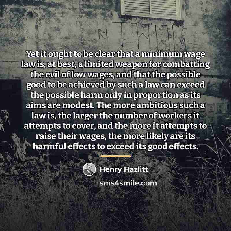 “Yet it ought to be clear that a minimum wage…” quote by Henry Hazlitt