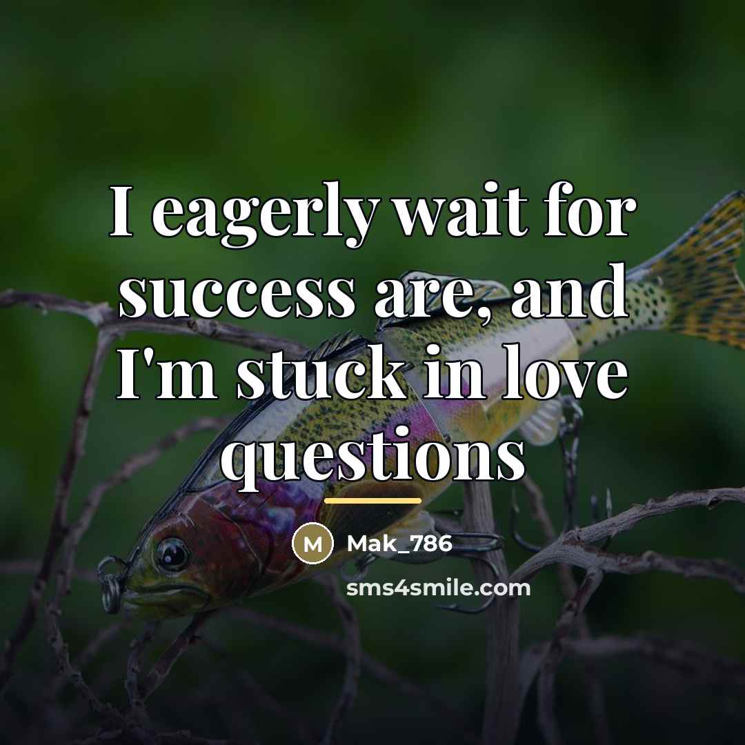 “I eagerly wait for success are, and I'm stuck in…” quote by Mak_786