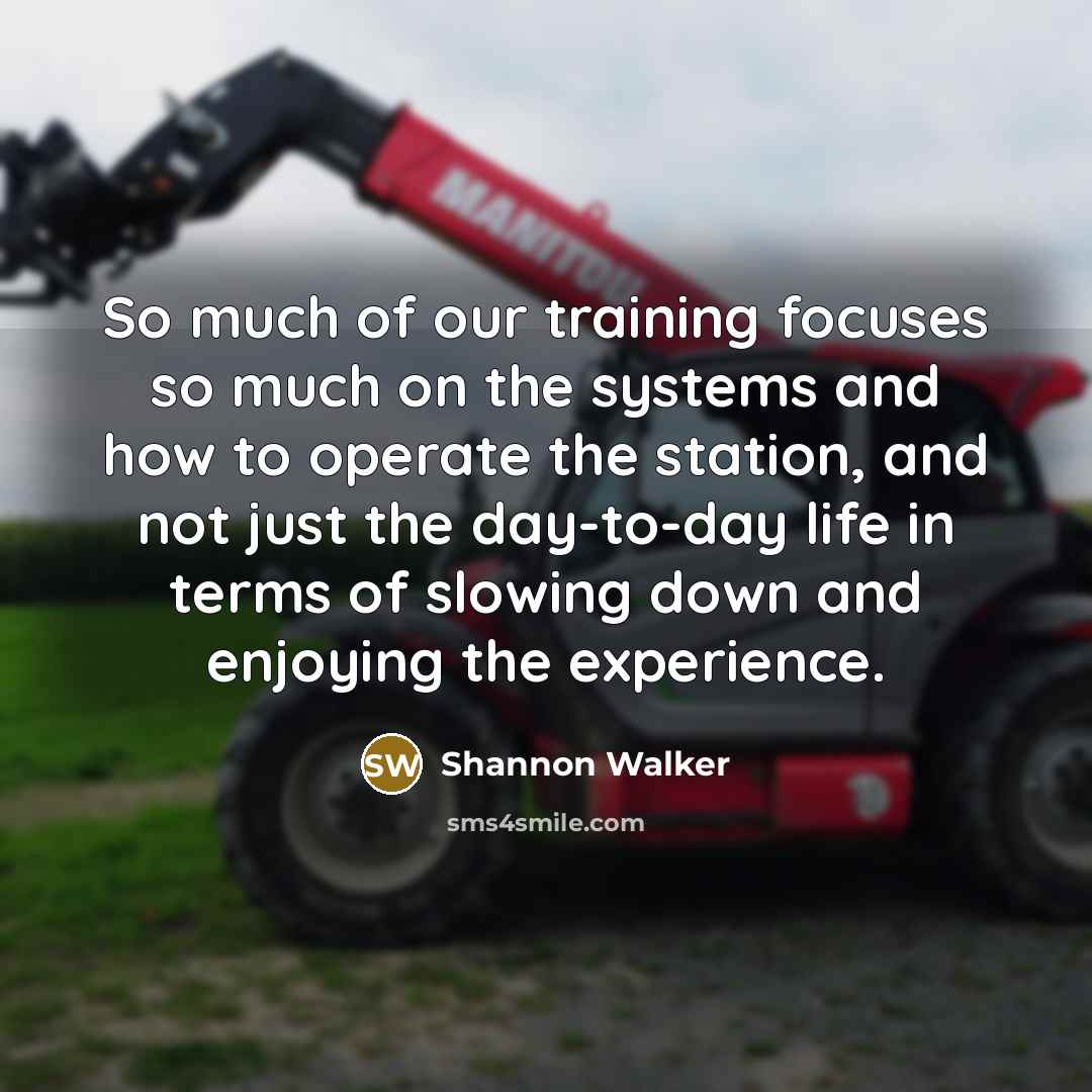 “So much of our training focuses so much on the…” quote by Shannon Walker