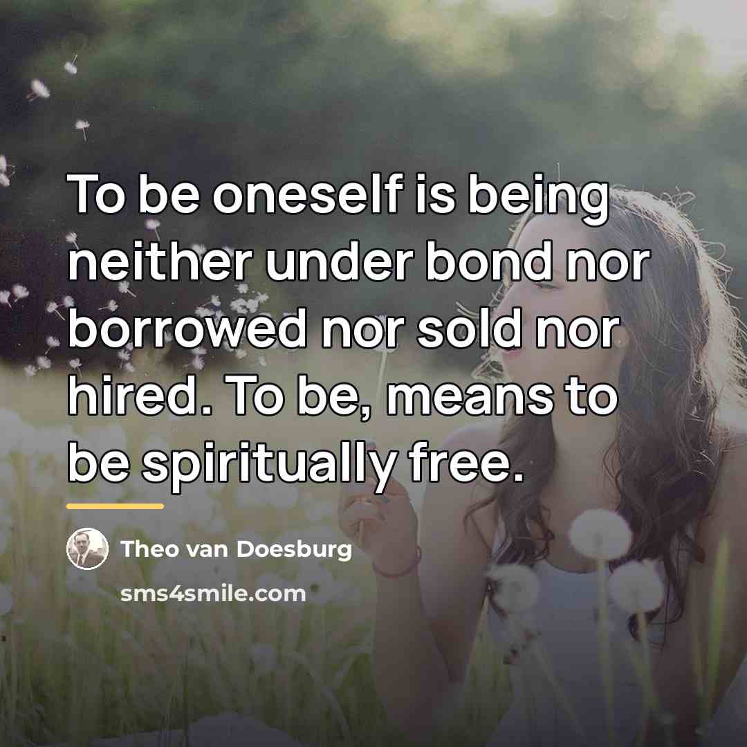 “To be oneself is being neither under bond nor borrowed…” quote by Theo van Doesburg