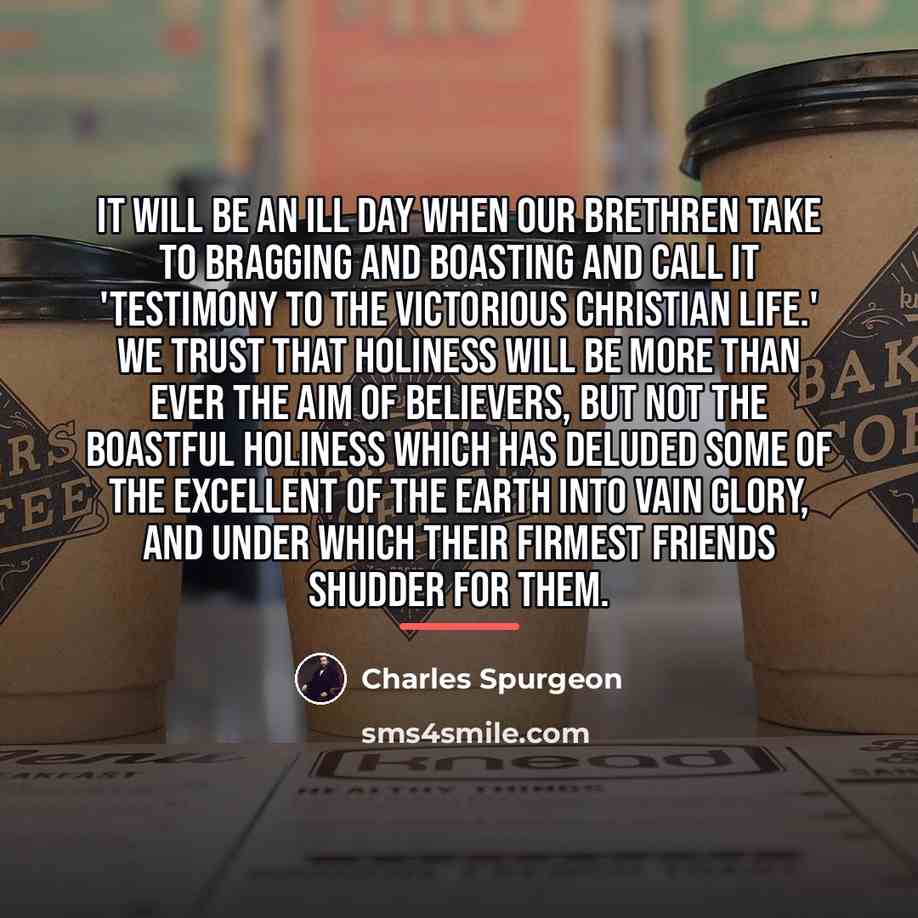 “It will be an ill day when our brethren take…” quote by Charles Spurgeon