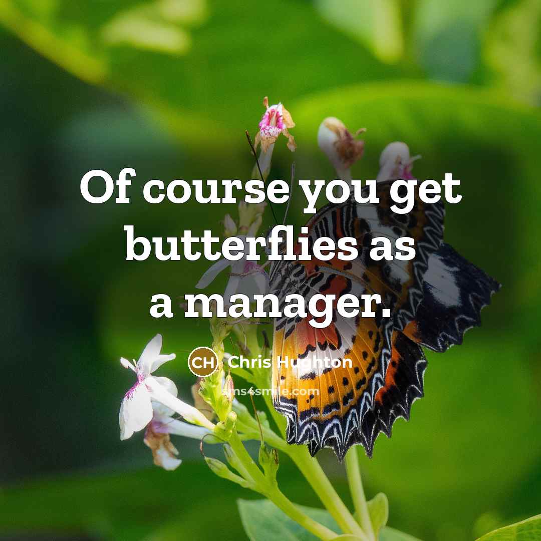 “Of course you get butterflies as a manager.…” quote by Chris Hughton