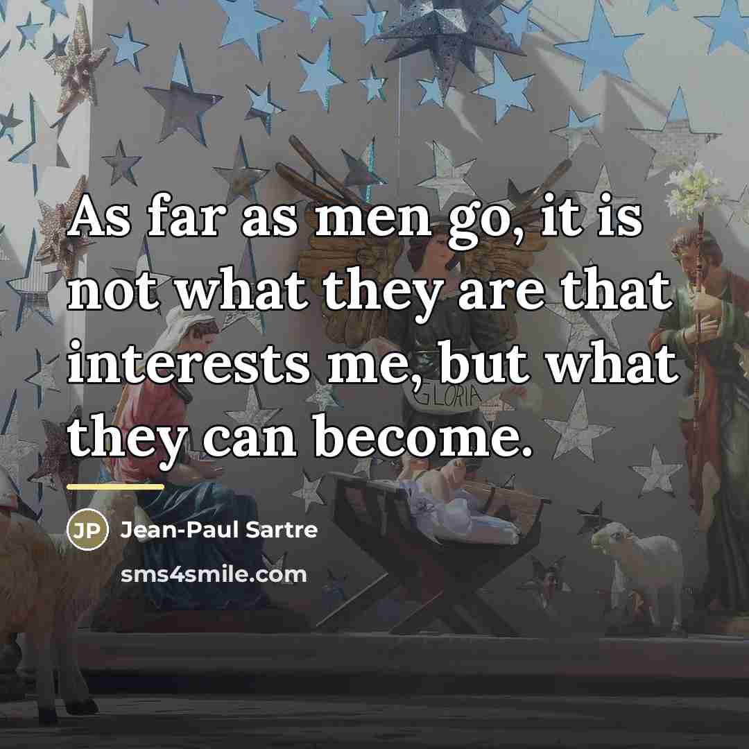 “As far as men go, it is not what they…” quote by Jean-Paul Sartre