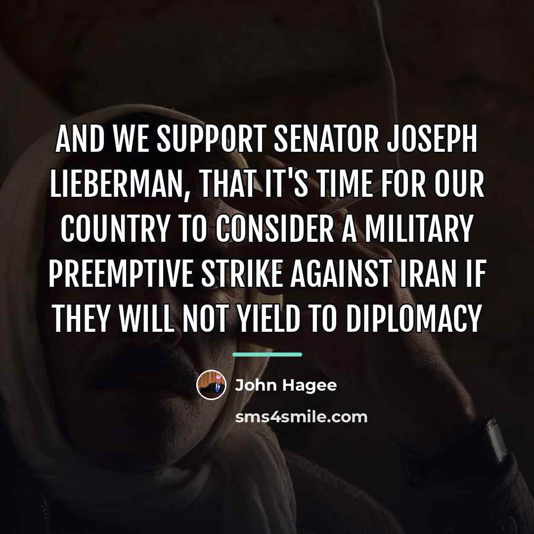 “And we support Senator Joseph Lieberman, that it's time for…” quote by John Hagee