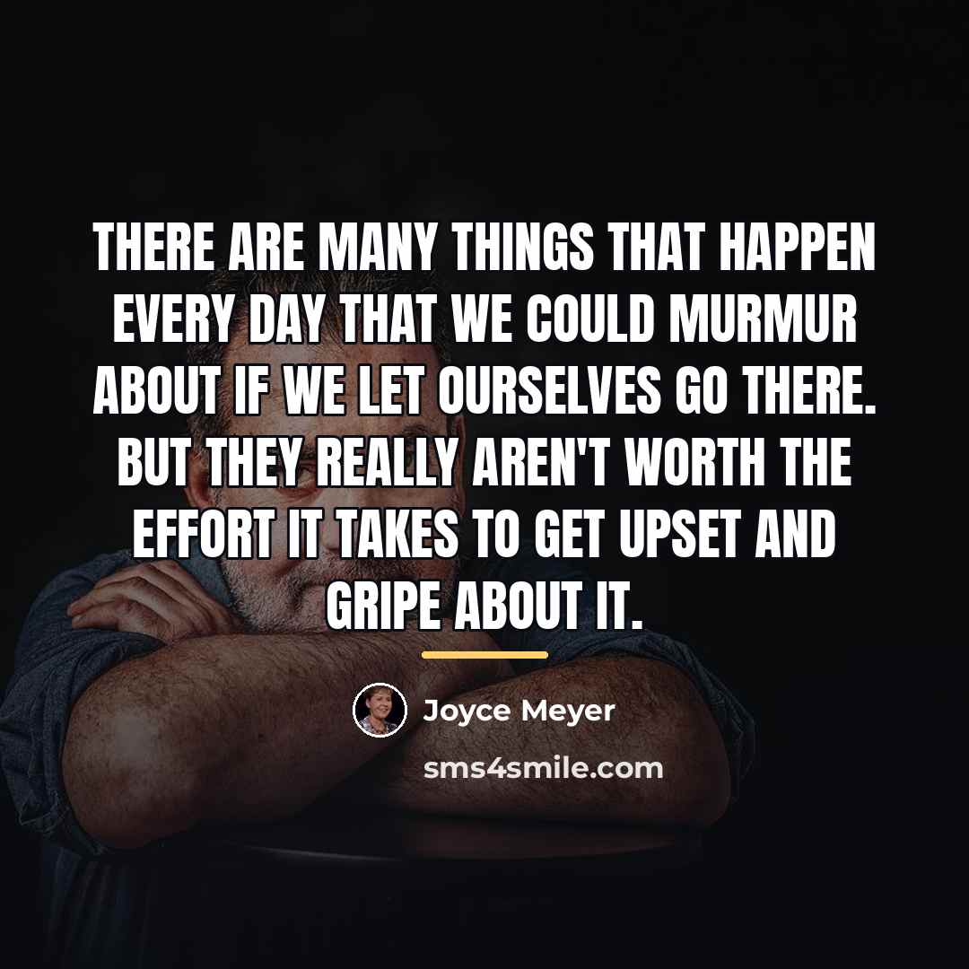 “There are many things that happen every day that we…” quote by Joyce Meyer
