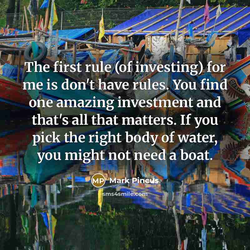 “The first rule (of investing) for me is don't have…” quote by Mark Pincus