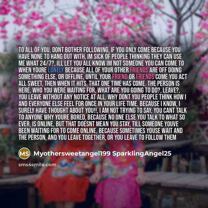 “To all of you, Dont bother following, If you only…” quote by Myothersweetangel199 SparklingAngel25