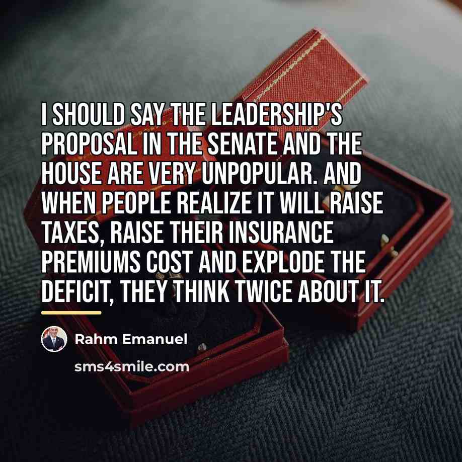 “I should say the leadership's proposal in the Senate and…” quote by Rahm Emanuel