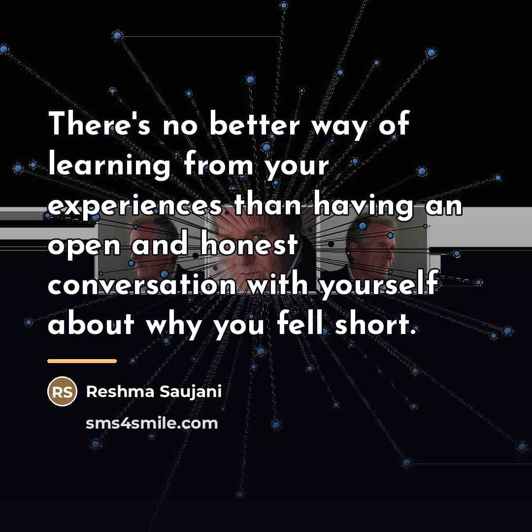 “There's no better way of learning from your experiences than…” quote by Reshma Saujani