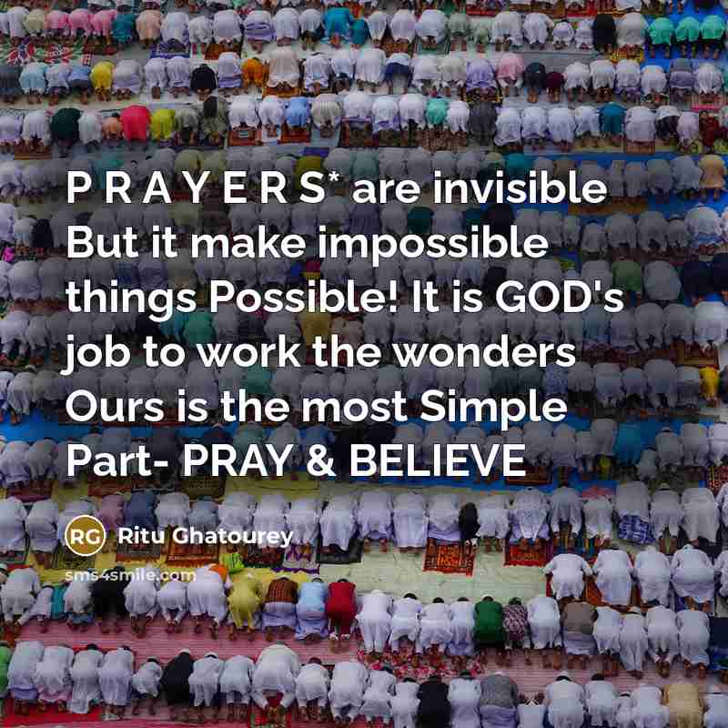 “P R A Y E R S* are invisible But…” quote by Ritu Ghatourey