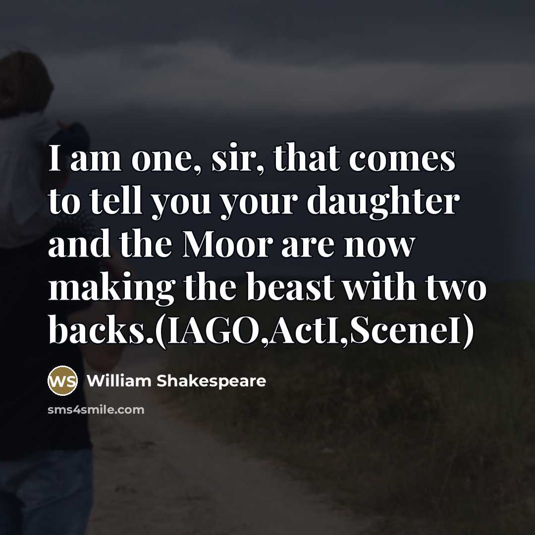 “I am one, sir, that comes to tell you your…” quote by William Shakespeare