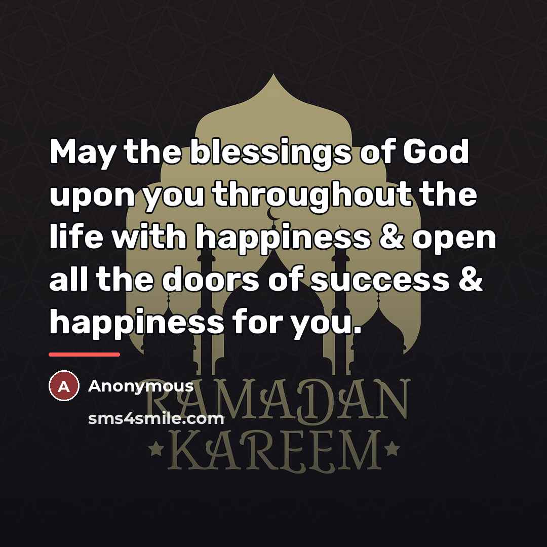“May the blessings of God upon you throughout the life…” quote by Anonymous