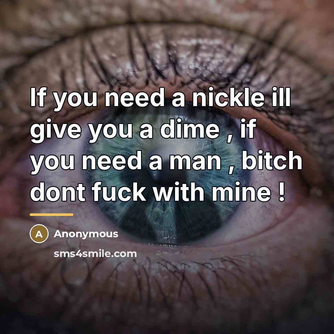 “If you need a nickle ill give you a dime…” quote by Anonymous