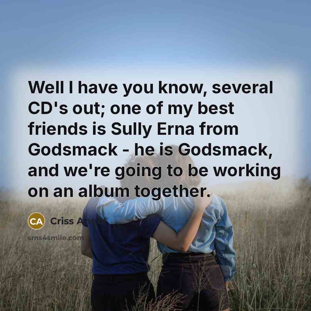 “Well I have you know, several CD's out; one of…” quote by Criss Angel