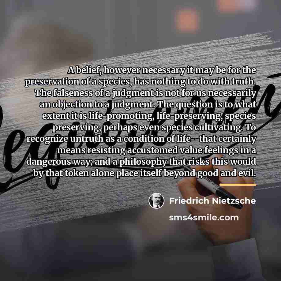 “A belief, however necessary it may be for the preservation…” quote by Friedrich Nietzsche