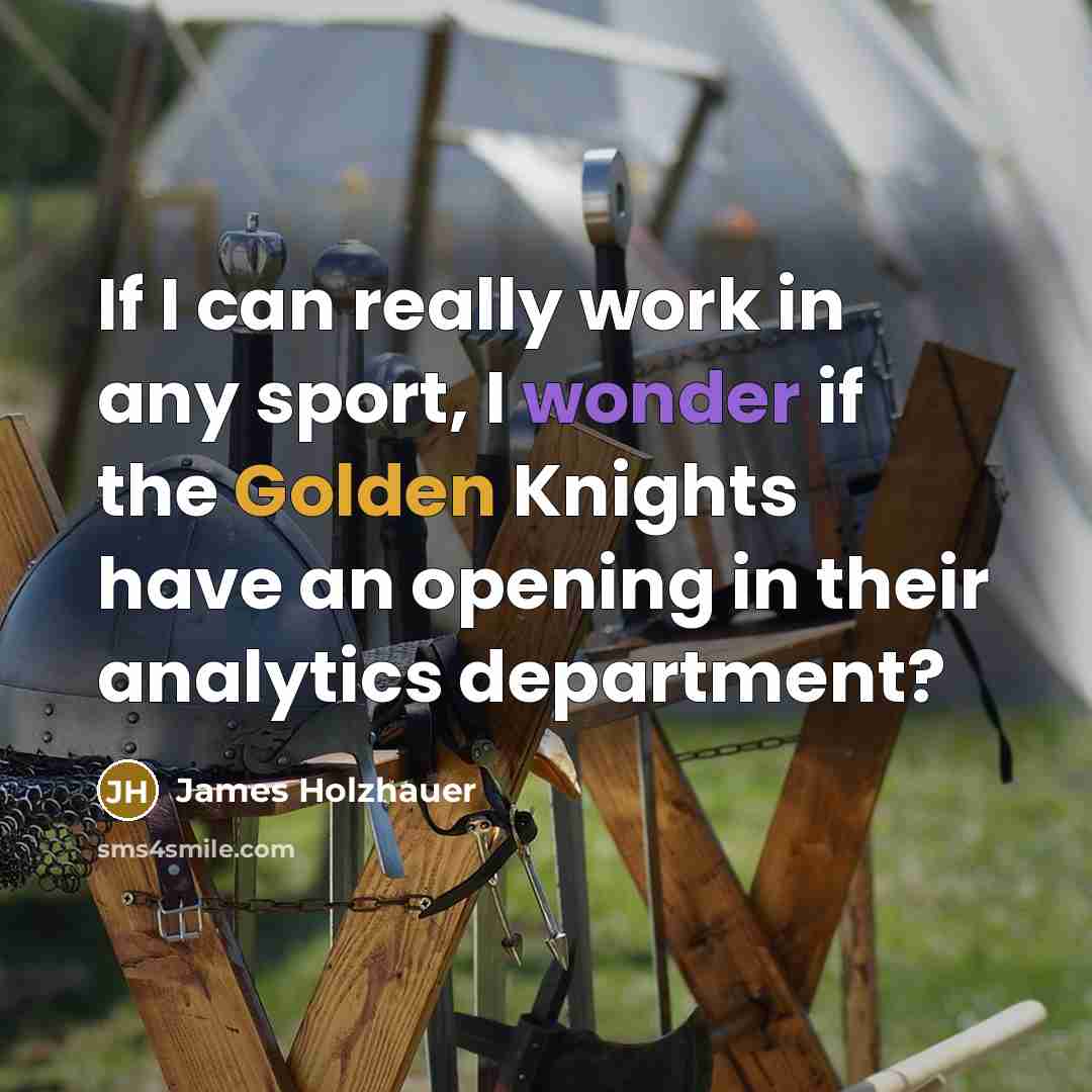“If I can really work in any sport, I wonder…” quote by James Holzhauer