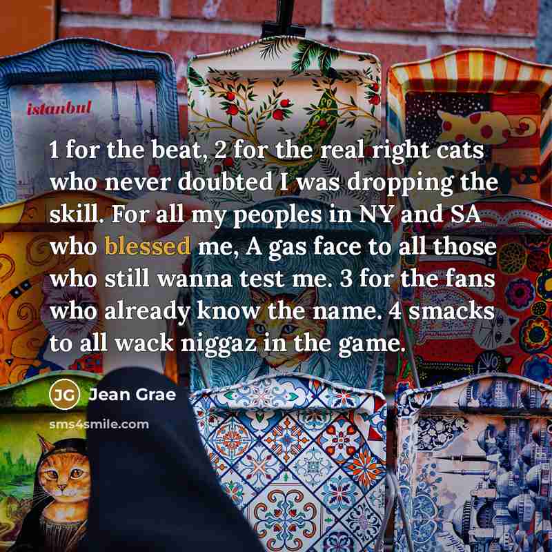 “1 for the beat, 2 for the real right cats…” quote by Jean Grae