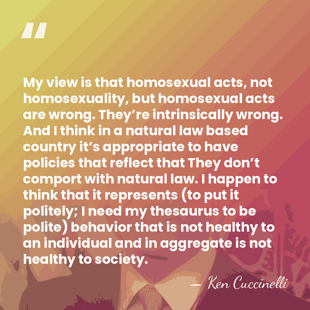 My view is that homosexual acts, not homosexuality, but homosexual acts are&hellip; - Ken Cuccinelli