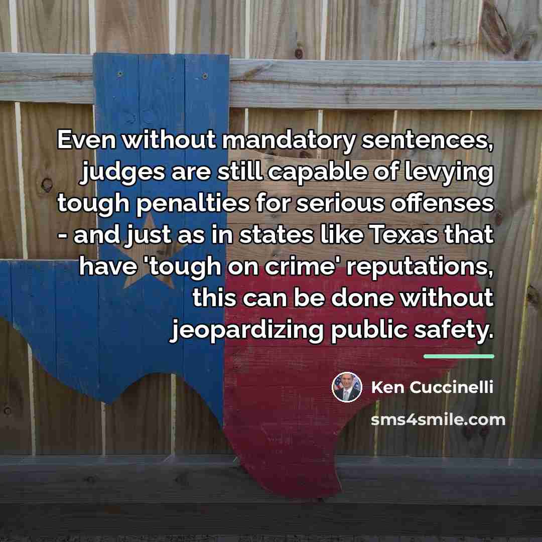 “Even without mandatory sentences, judges are still capable of levying…” quote by Ken Cuccinelli