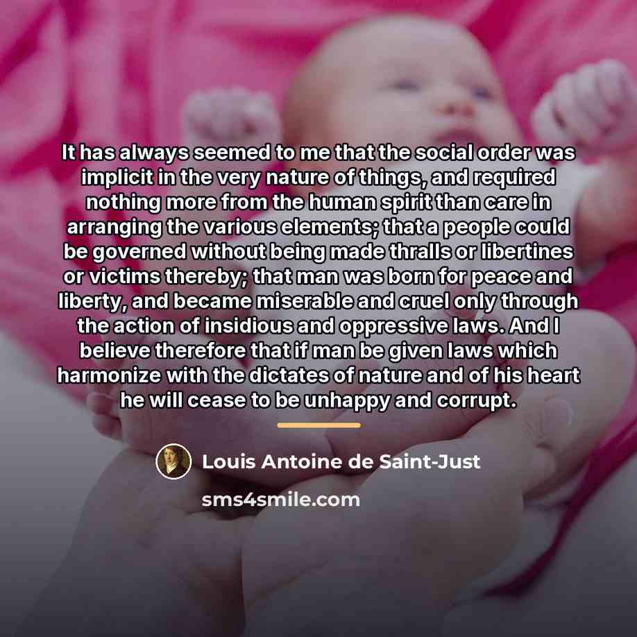 “It has always seemed to me that the social order…” quote by Louis Antoine de Saint-Just