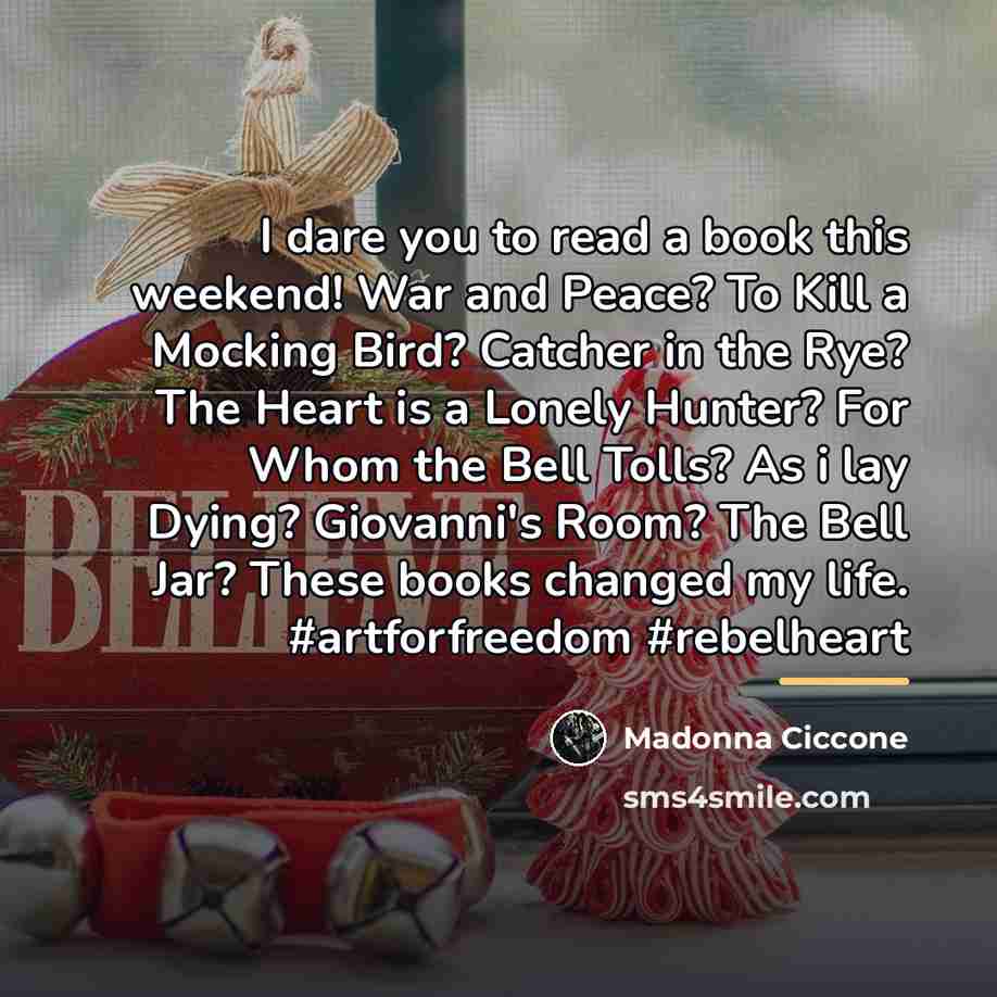 “I dare you to read a book this weekend! War…” quote by Madonna Ciccone