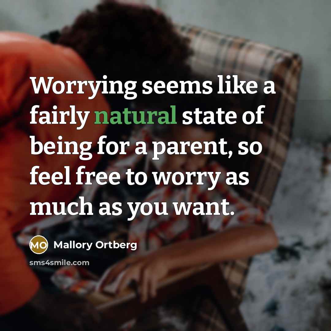 “Worrying seems like a fairly natural state of being for…” quote by Mallory Ortberg