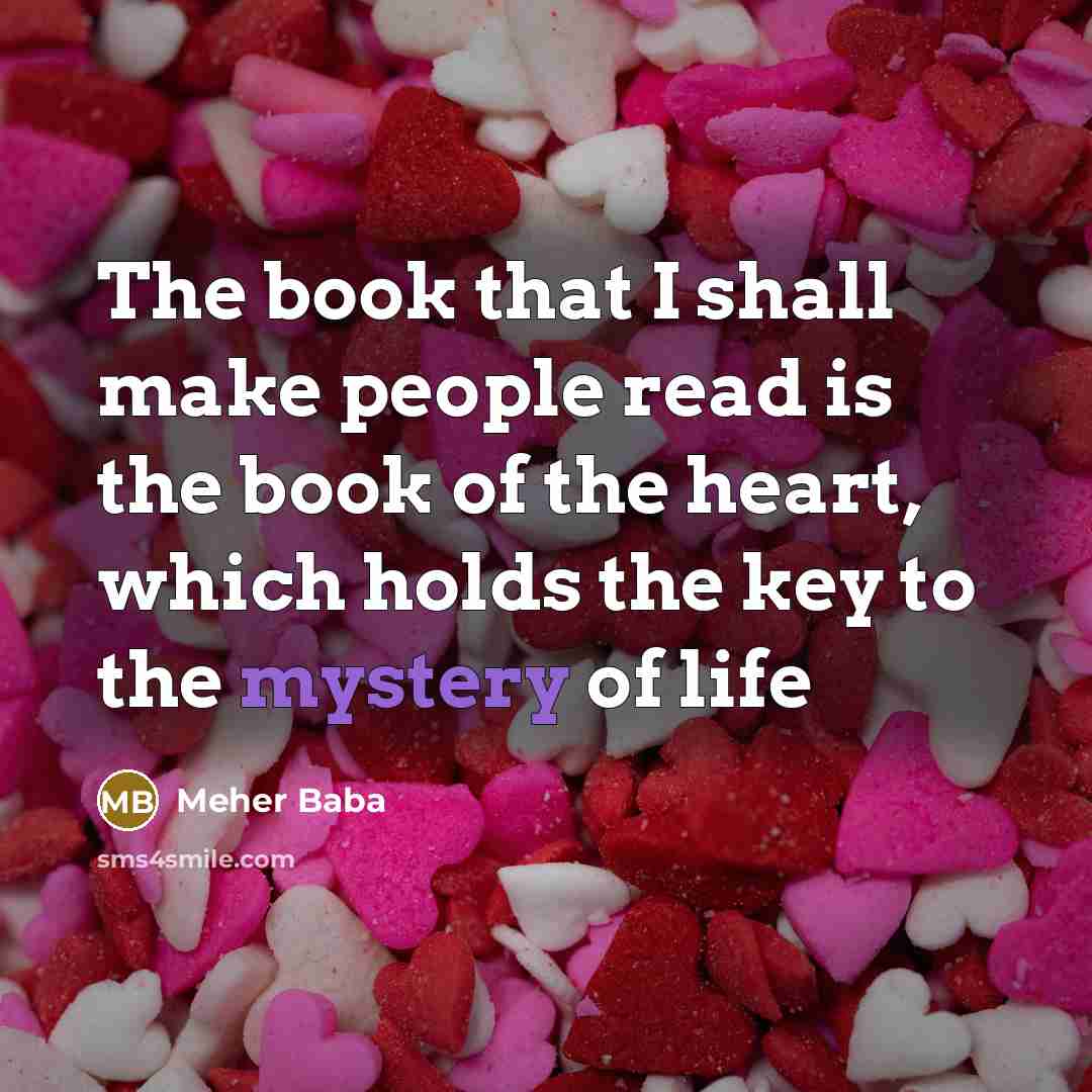 “The book that I shall make people read is the…” quote by Meher Baba