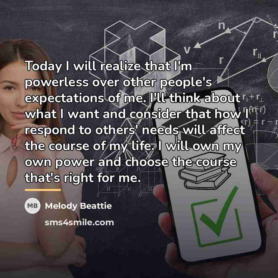 “Today I will realize that I'm powerless over other people's…” quote by Melody Beattie
